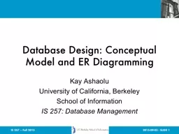 IS 257 – Fall 2015 Database Design: Conceptual Model and ER Diagramming