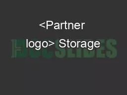 <Partner logo> Storage