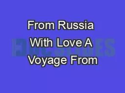 From Russia With Love A Voyage From