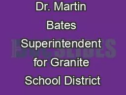 Dr. Martin Bates Superintendent for Granite School District