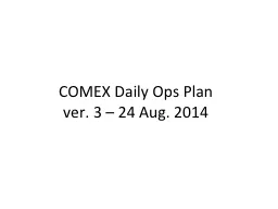 COMEX Daily Ops Plan ver.