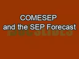 COMESEP and the SEP Forecast