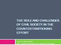 The role and challenges of Civil Society in the Counter trafficking Effort