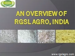 An Overview of    Rgsl Agro, India