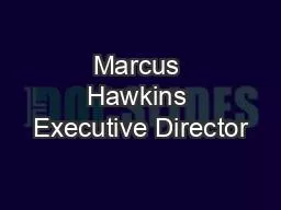 Marcus Hawkins Executive Director