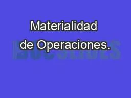 Materialidad de Operaciones.