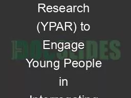 Using Youth Participatory Action Research (YPAR) to Engage Young People in Interrogating