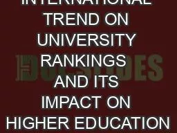 INTERNATIONAL TREND ON UNIVERSITY RANKINGS  AND ITS IMPACT ON HIGHER EDUCATION