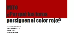 MITO ¿ Por qué los toros persiguen el color rojo?