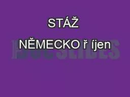 STÁŽ NĚMECKO ř íjen