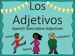Los  Adjetivos Spanish Descriptive Adjectives