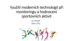 Využití moderních technologií při monitoringu a hodnocení sportovních aktivit