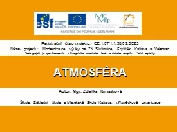 PPT-ATMOSFÉRA Autor: Mgr. Zdeňka