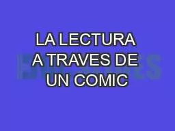 LA LECTURA A TRAVES DE UN COMIC