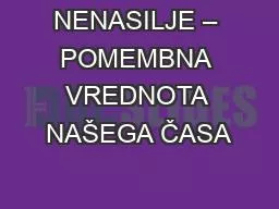 NENASILJE – POMEMBNA VREDNOTA NAŠEGA ČASA