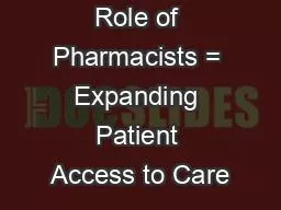 Expanding the Role of Pharmacists = Expanding Patient Access to Care