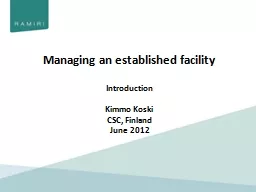 Managing an established facility