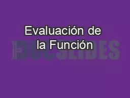 Evaluación de la Función