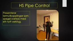 HS Pipe Control Presenterar larmutkopplingskablar som spegel svetsas med ett nytt verktyg.