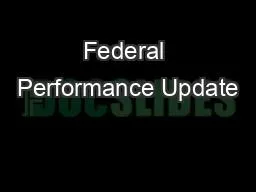 Federal Performance Update