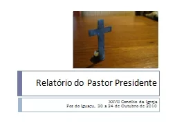 Relatório do  Pastor  Presidente