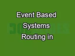 Event Based Systems Routing in