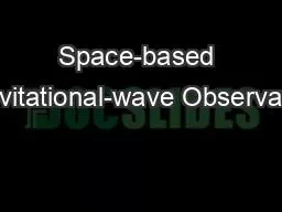 Space-based Gravitational-wave Observatory