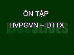 ÔN TẬP HVPGVN – ĐTTX