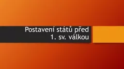 Postavení států před                   1. sv. válkou