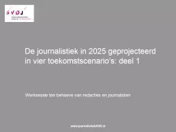 De  journalistiek in 2025 geprojecteerd