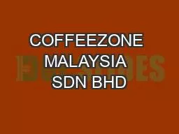 COFFEEZONE MALAYSIA  SDN BHD