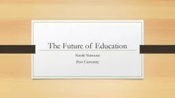 The Future of Education Nicole Yatrousis