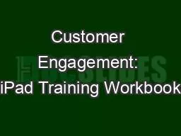 Customer Engagement: iPad Training Workbook