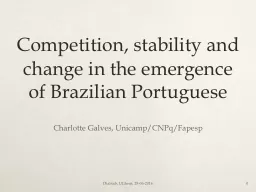 Competition, stability and change in the emergence of Brazilian Portuguese