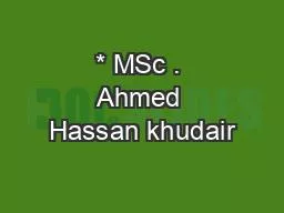 * MSc . Ahmed Hassan khudair