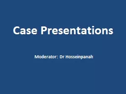 Case Presentations Moderator: