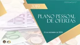 21 de dezembro de 2019 HOJE – OFERTA: FUNDO LOCAL, NACIONAL E MUNDIAL