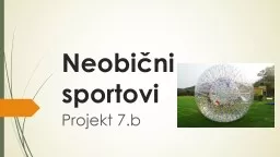 PPT-Neobični sportovi Projekt 7.b