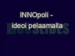 INNOpoli - ideoi pelaamalla