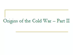 Origins of the Cold War – Part II