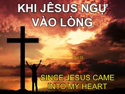 KHI JÊSUS NGỰ  VÀO LÒNG