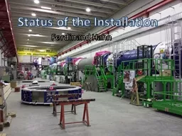 Status of the Installation