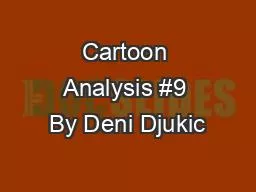 Cartoon Analysis #9 By Deni Djukic