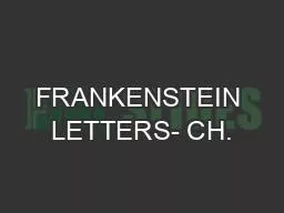 FRANKENSTEIN LETTERS- CH.