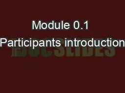 Module 0.1 Participants introduction