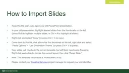 How to Import Slides Keep this file open. Also open your old PowerPoint presentation.