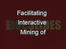 PPT-Facilitating Interactive Mining of