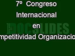 7º  Congreso Internacional en Competitividad Organizacional