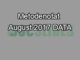 Metodenotat August 2017 DATA