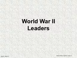 World War II  Leaders ©2012, TESCCC
